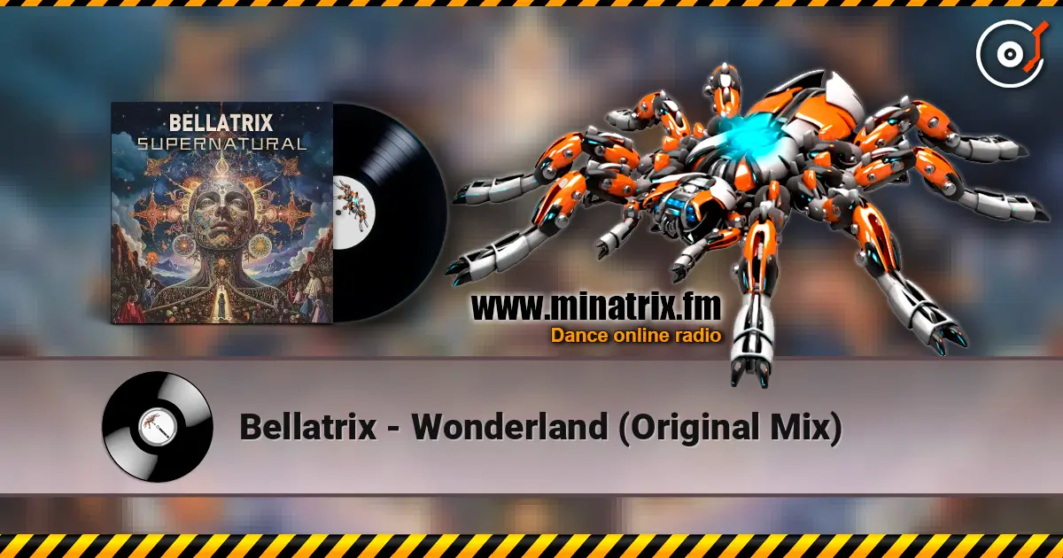 Bellatrix - Wonderland (Original Mix) слушать онлайн в высоком качестве | Minatrix.FM
