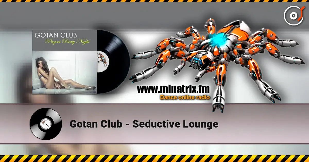 Gotan Club - Seductive Lounge слушать онлайн в высоком качестве | Minatrix.FM