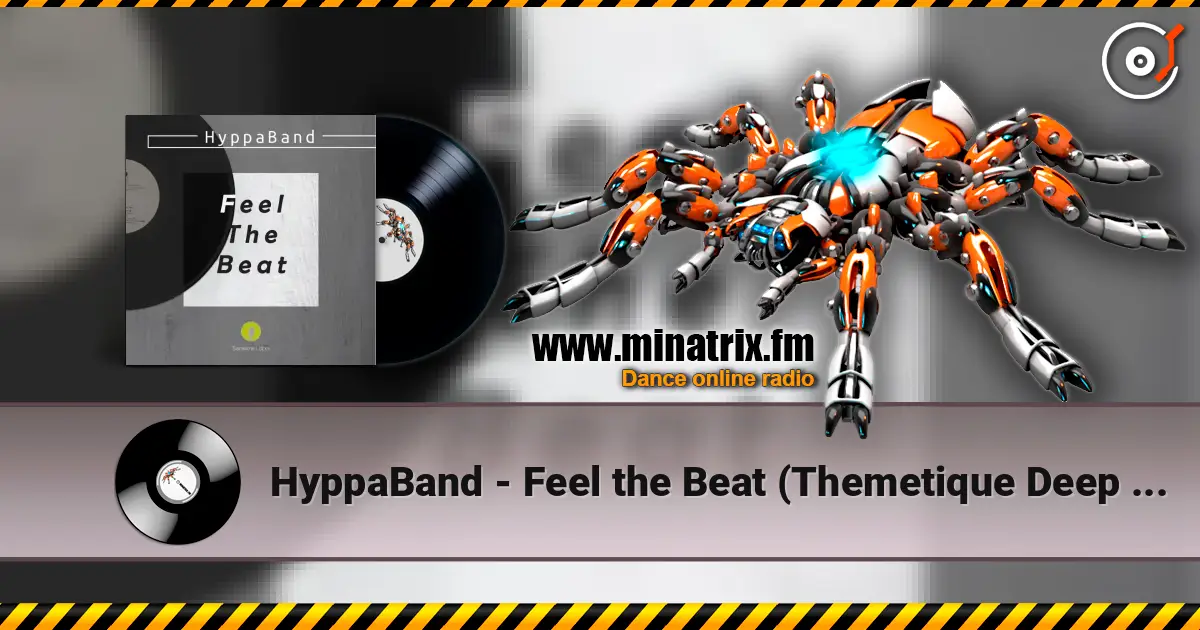 HyppaBand - Feel the Beat (Themetique Deep Mix) слушать онлайн в высоком качестве | Minatrix.FM