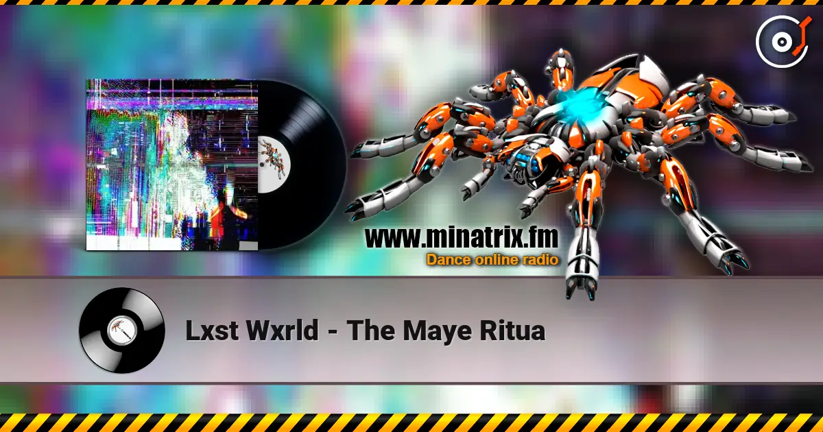 Lxst Wxrld - The Maye Ritua слушать онлайн в высоком качестве | Minatrix.FM
