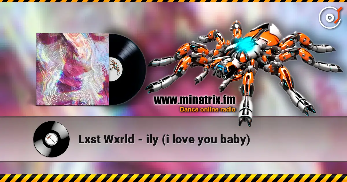 Lxst Wxrld - ily (i love you baby) escuchar online en alta calidad | Minatrix.FM