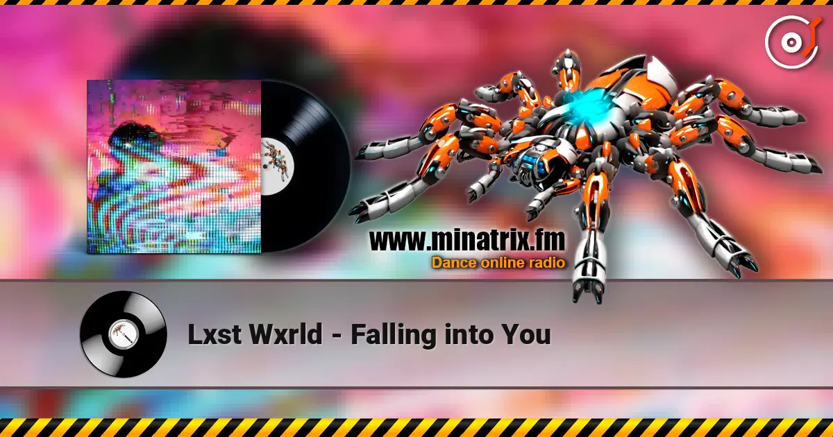 Lxst Wxrld - Falling into You écouter en ligne en haute qualité | Minatrix.FM