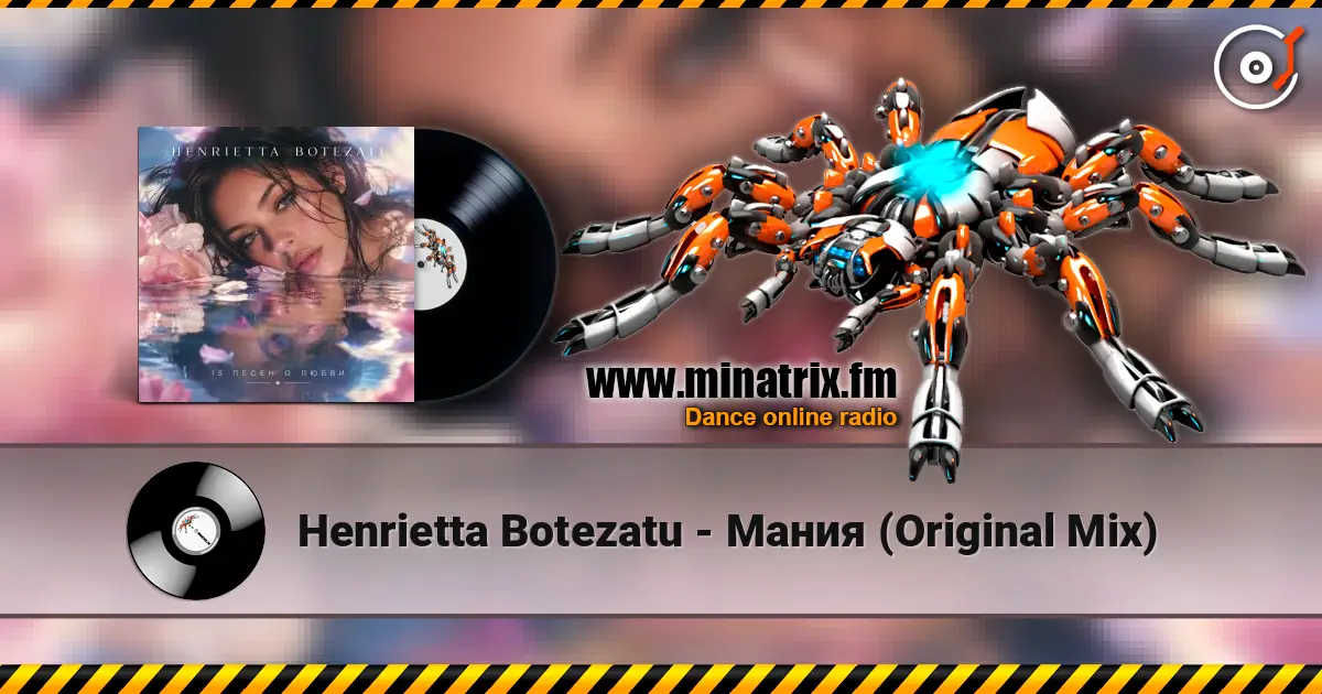 Henrietta Botezatu - Мания (Original Mix) 高品质在线收听 | Minatrix.FM