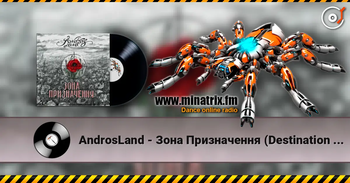 AndrosLand - Зона Призначення (Destination Zone) слушать онлайн в высоком качестве | Minatrix.FM
