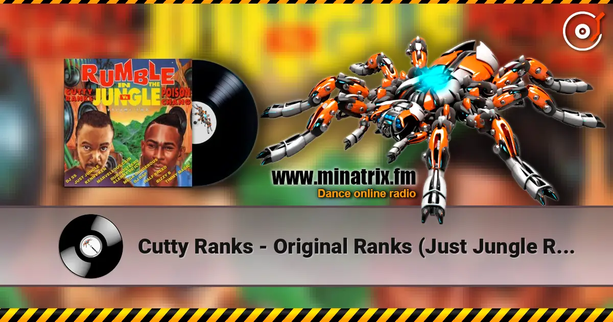 Cutty Ranks - Original Ranks (Just Jungle Remix) listen online in high quality | Minatrix.FM