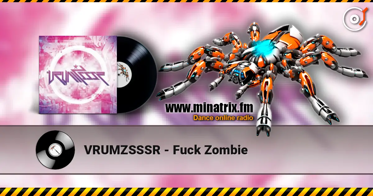 VRUMZSSSR - Fuck Zombie online in hoher Qualität hören | Minatrix.FM