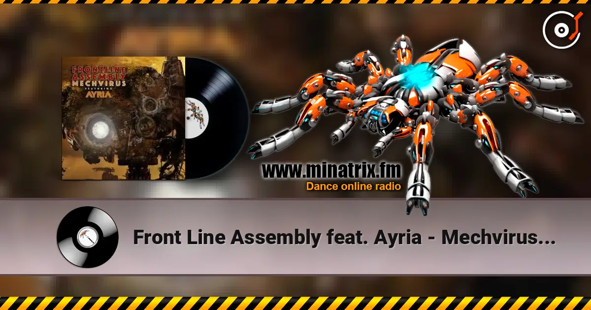 Front Line Assembly feat. Ayria - Mechvirus (Single Edit) слушать онлайн в высоком качестве | Minatrix.FM