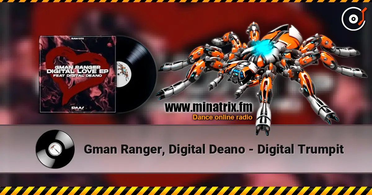 Gman Ranger, Digital Deano - Digital Trumpit слушать онлайн в высоком качестве | Minatrix.FM