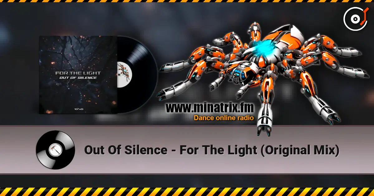 Out Of Silence - For The Light (Original Mix) online in hoher Qualität hören | Minatrix.FM