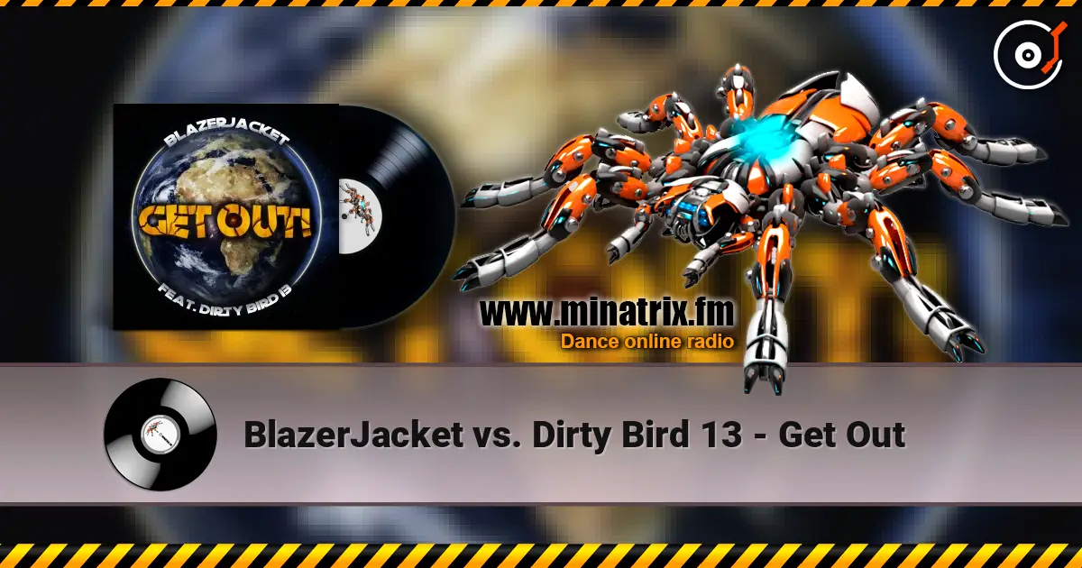 BlazerJacket vs. Dirty Bird 13 - Get Out слушать онлайн в высоком качестве | Minatrix.FM