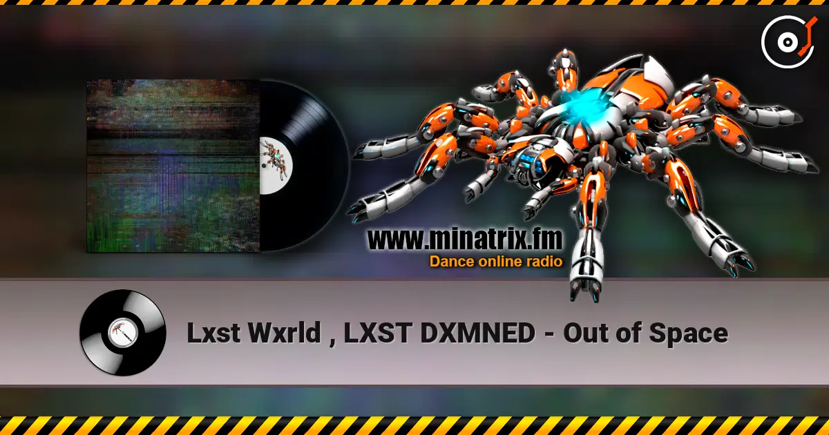 Lxst Wxrld , LXST DXMNED - Out of Space слушать онлайн в высоком качестве | Minatrix.FM