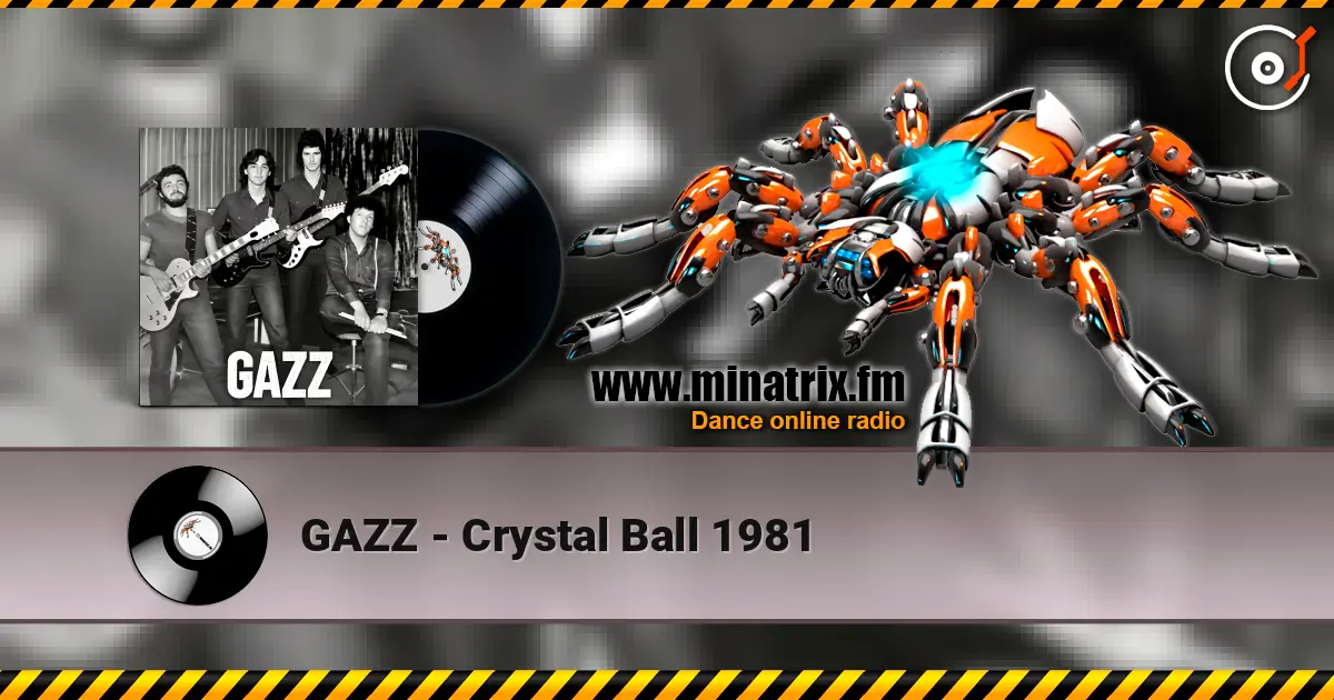 GAZZ - Crystal Ball 1981 écouter en ligne en haute qualité | Minatrix.FM