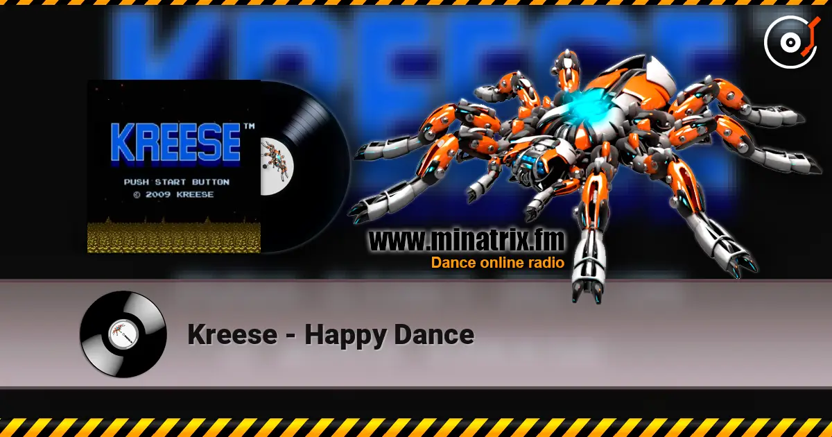 Kreese - Happy Dance слухати онлайн у високій якості | Minatrix.FM