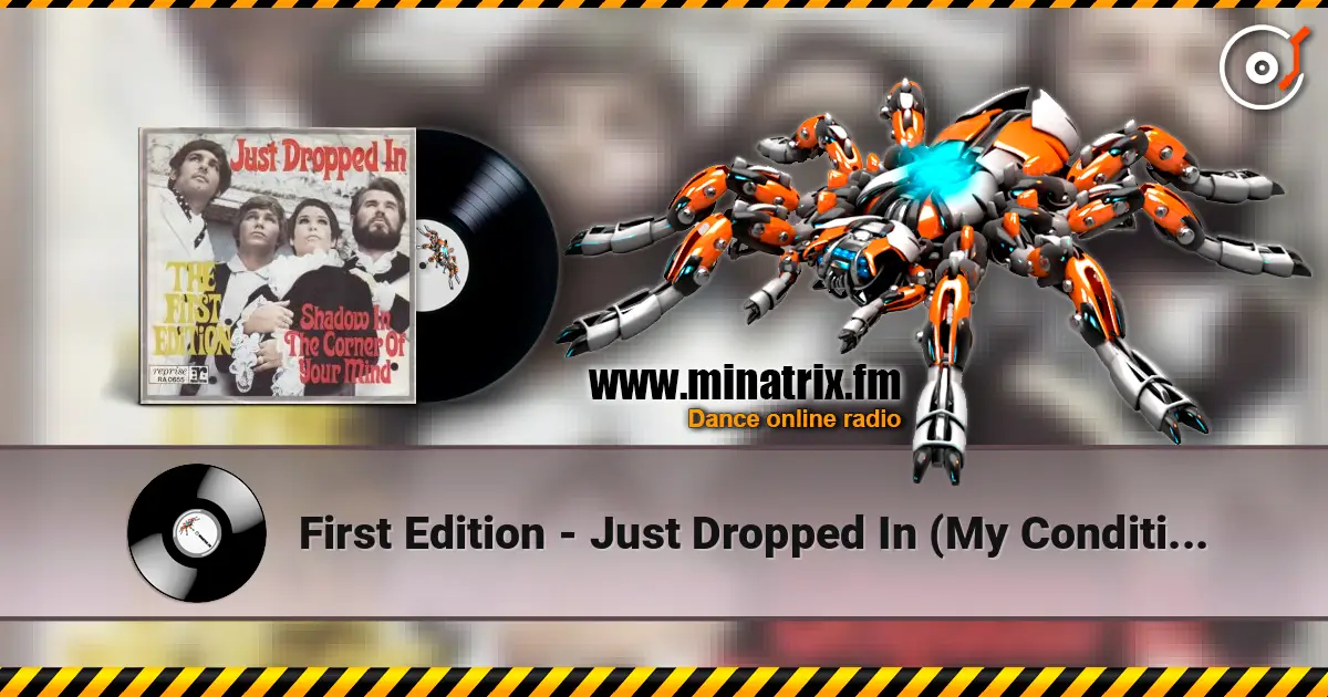 First Edition - Just Dropped In (My Condition) слушать онлайн в высоком качестве | Minatrix.FM