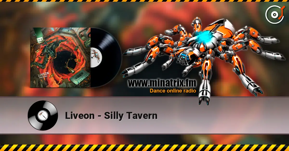 Liveon - Silly Tavern слушать онлайн в высоком качестве | Minatrix.FM