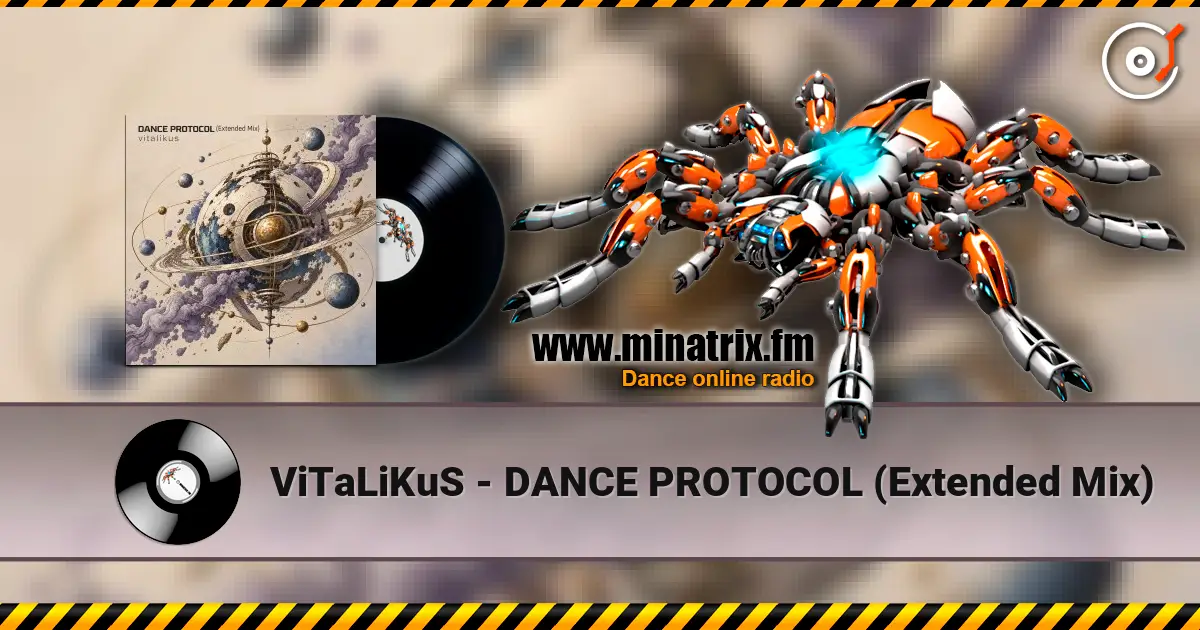 ViTaLiKuS - DANCE PROTOCOL (Extended Mix) слушать онлайн в высоком качестве | Minatrix.FM