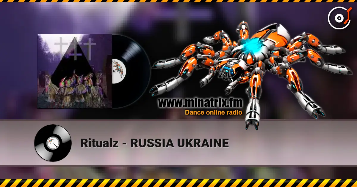 Ritualz - RUSSIA UKRAINE 高品质在线收听 | Minatrix.FM