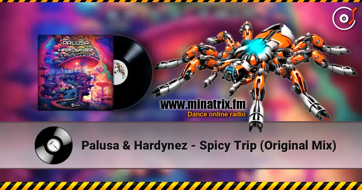 Palusa & Hardynez - Spicy Trip (Original Mix) слушать онлайн в высоком качестве | Minatrix.FM