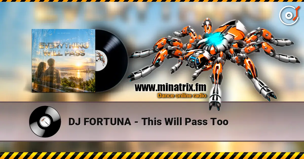 DJ FORTUNA - This Will Pass Too 高品质在线收听 | Minatrix.FM