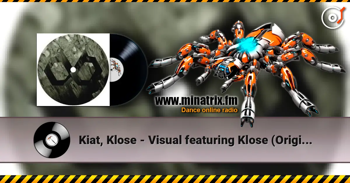 Kiat, Klose - Visual featuring Klose (Original Mix) escuchar online en alta calidad | Minatrix.FM
