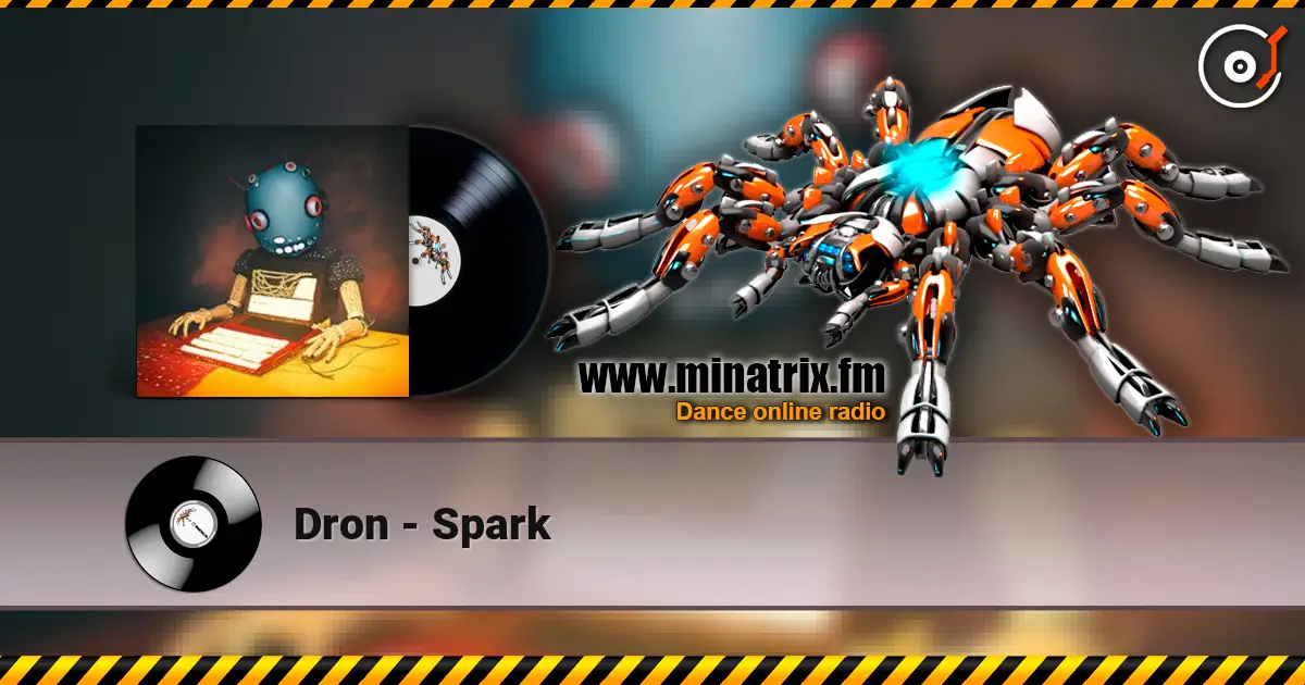 Dron - Spark listen online in high quality | Minatrix.FM