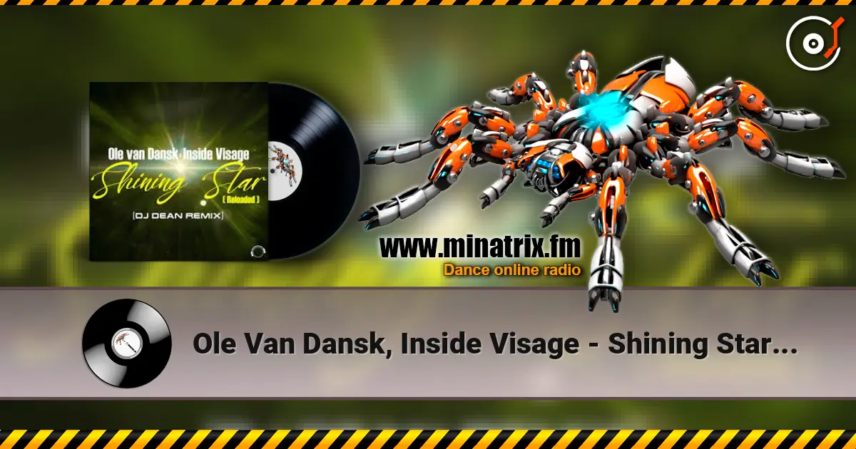 Ole Van Dansk, Inside Visage - Shining Star (Drummasterz Remix) 高品质在线收听 | Minatrix.FM