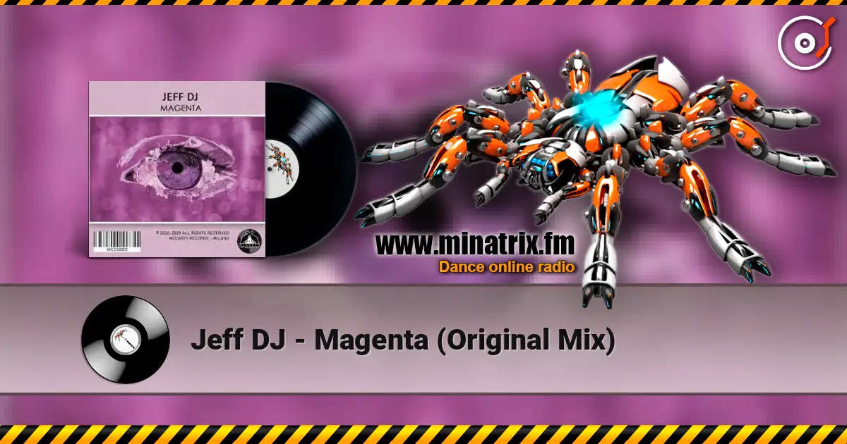 Jeff DJ - Magenta (Original Mix) 高品质在线收听 | Minatrix.FM
