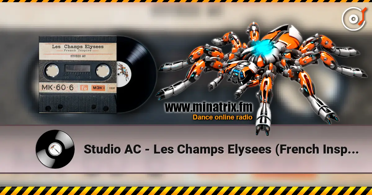 Studio AC - Les Champs Elysees (French Inspire) слушать онлайн в высоком качестве | Minatrix.FM