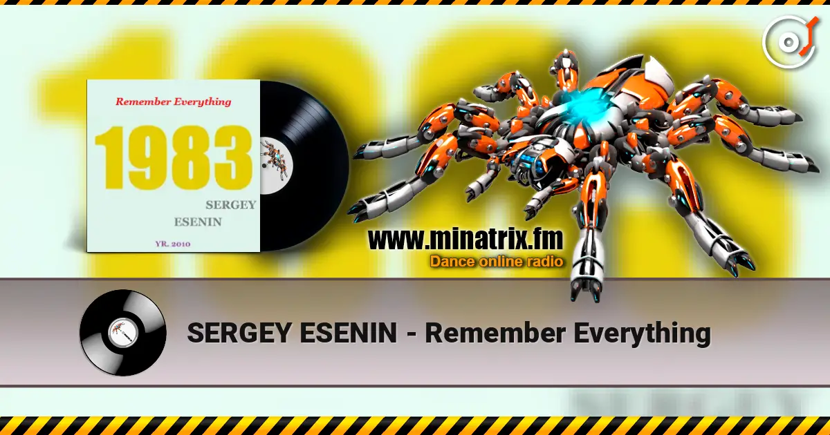 SERGEY ESENIN - Remember Everything слушать онлайн в высоком качестве | Minatrix.FM