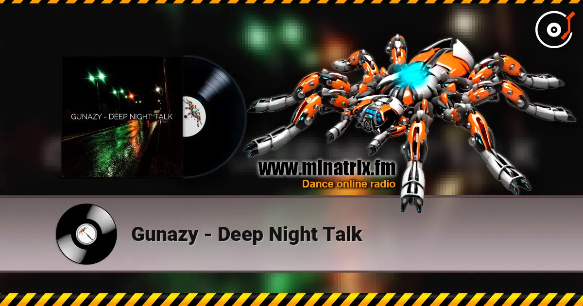 Gunazy - Deep Night Talk listen online in high quality | Minatrix.FM