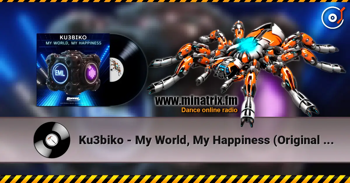 Ku3biko - My World, My Happiness (Original Mix) listen online in high quality | Minatrix.FM