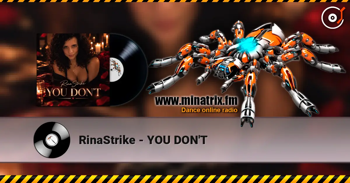RinaStrike - YOU DON'T online in hoher Qualität hören | Minatrix.FM