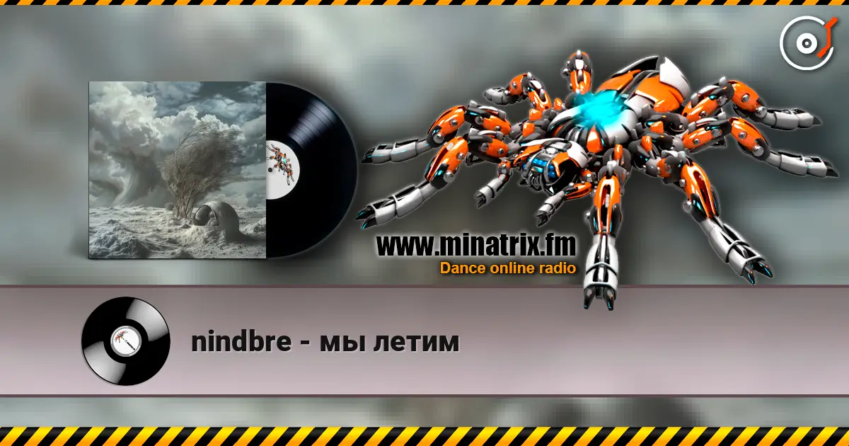 nindbre - мы летим online in hoher Qualität hören | Minatrix.FM