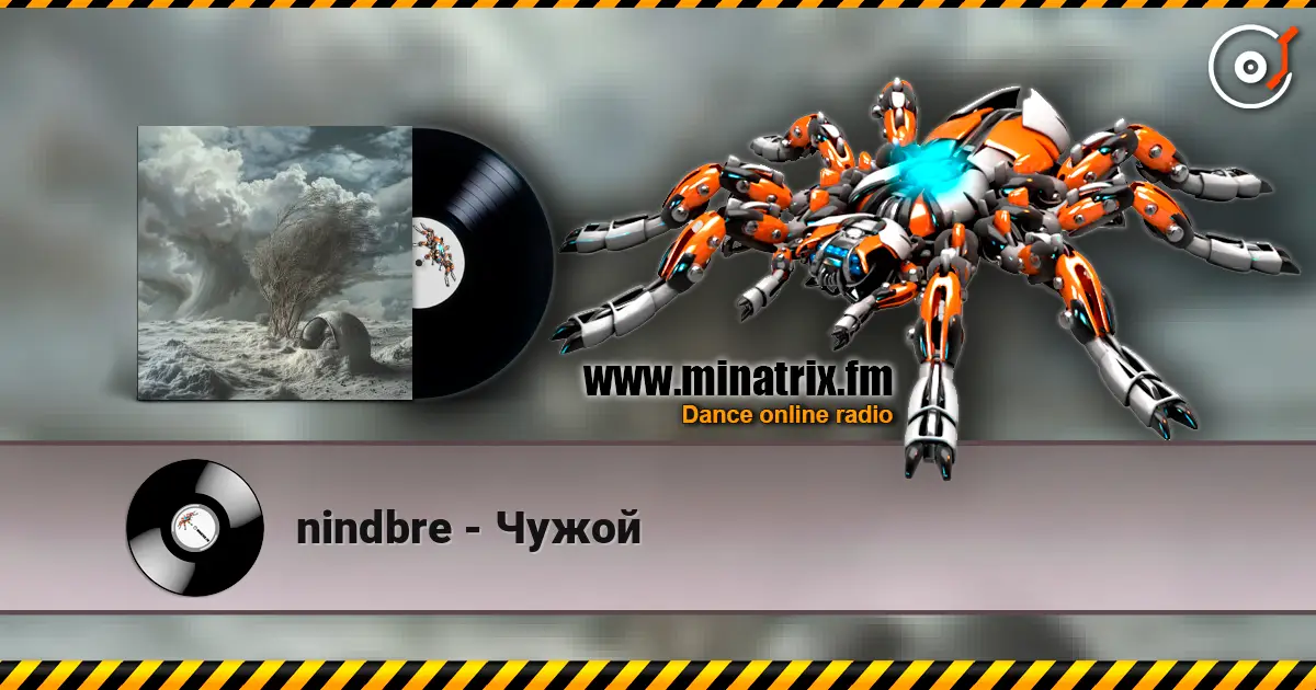 nindbre - Чужой online in hoher Qualität hören | Minatrix.FM