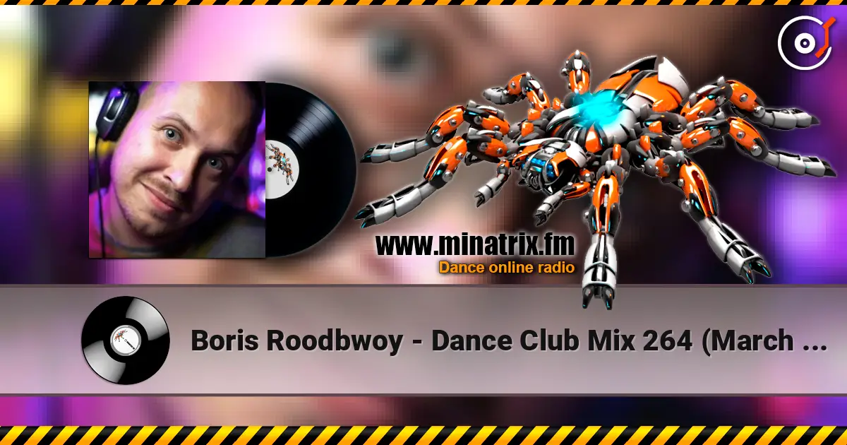 Boris Roodbwoy - Dance Club Mix 264 (March 2018 ppeople mix) 高品质在线收听 | Minatrix.FM