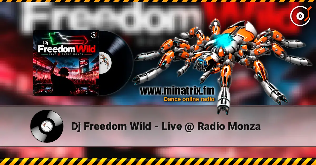 Dj Freedom Wild - Live @ Radio Monza écouter en ligne en haute qualité | Minatrix.FM
