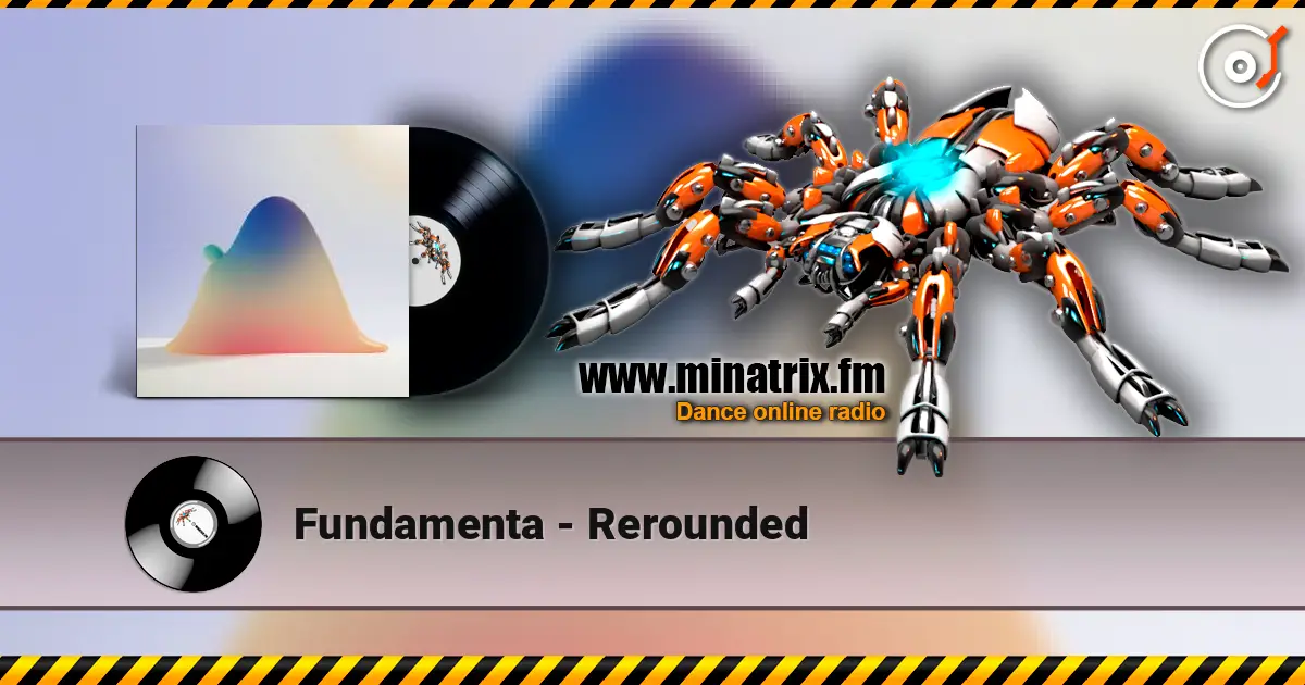 Fundamenta - Rerounded слушать онлайн в высоком качестве | Minatrix.FM