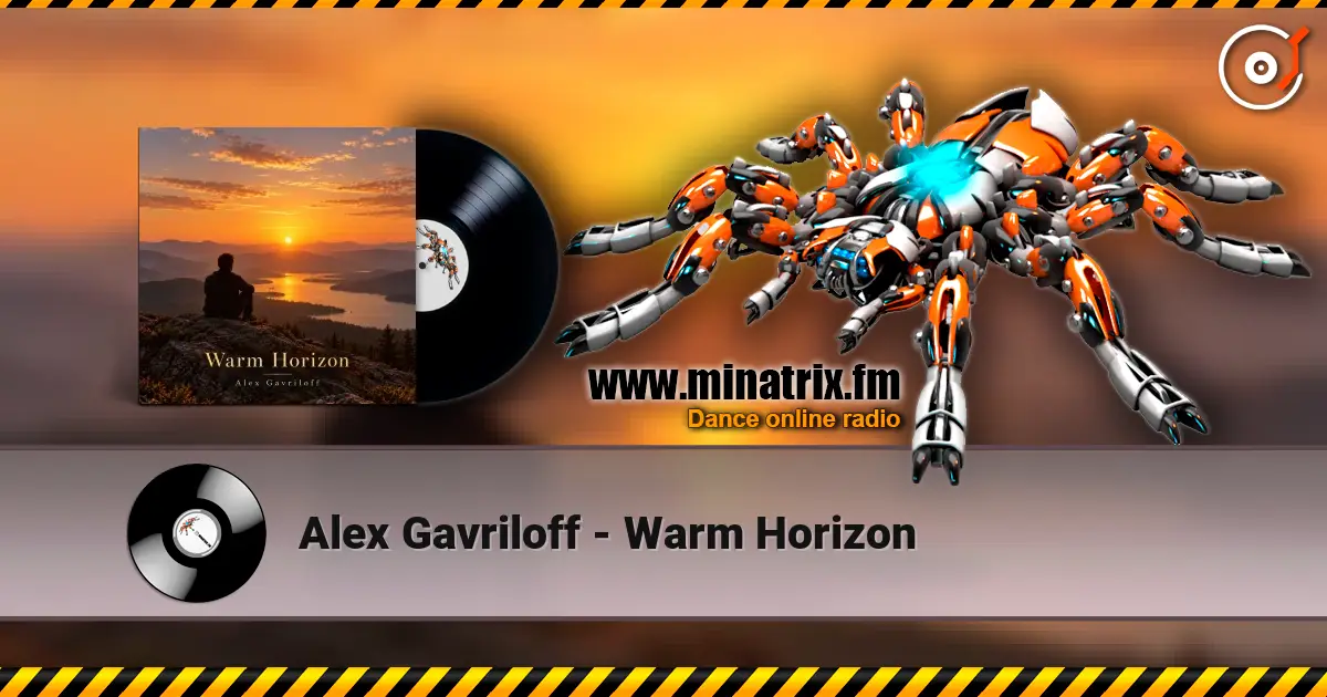 Alex Gavriloff - Warm Horizon слушать онлайн в высоком качестве | Minatrix.FM
