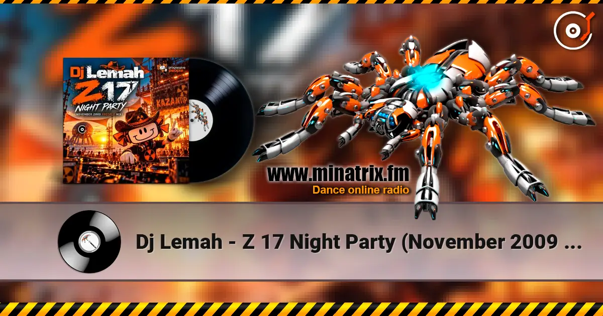 Dj Lemah - Z 17 Night Party (November 2009 ppeople mix) online in hoher Qualität hören | Minatrix.FM
