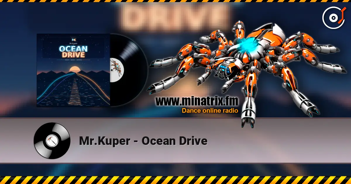 Mr.Kuper - Ocean Drive 高品质在线收听 | Minatrix.FM