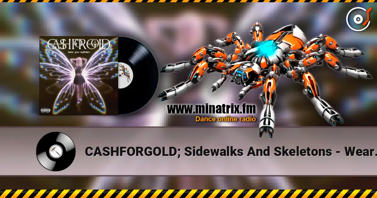 CASHFORGOLD; Sidewalks And Skeletons - Wear Me Out слушать онлайн в высоком качестве | Minatrix.FM