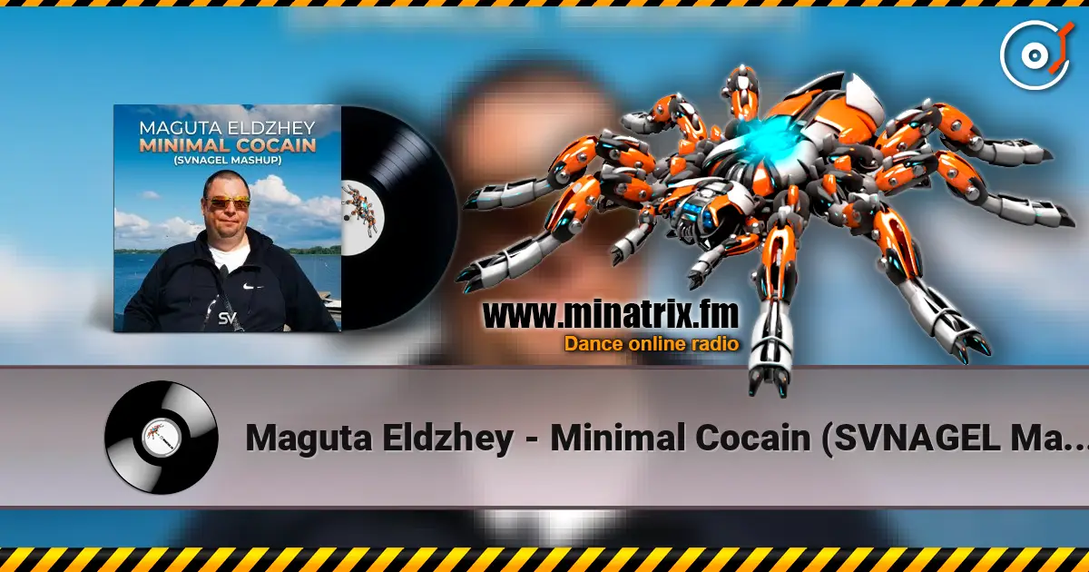 Maguta Eldzhey - Minimal Cocain (SVNAGEL Mashup) слушать онлайн в высоком качестве | Minatrix.FM