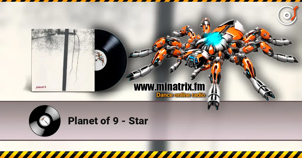 Planet of 9 - Star listen online in high quality | Minatrix.FM
