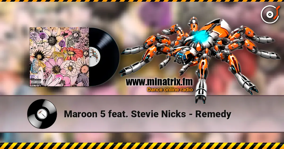 Maroon 5 feat. Stevie Nicks - Remedy écouter en ligne en haute qualité | Minatrix.FM