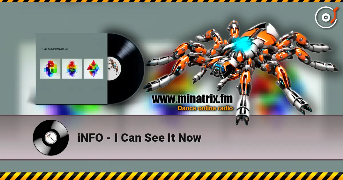 iNFO - I Can See It Now écouter en ligne en haute qualité | Minatrix.FM