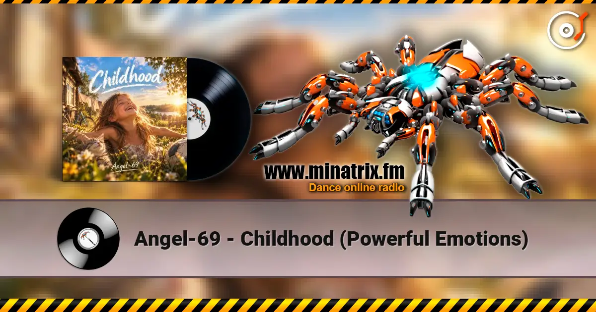 Angel-69 - Childhood (Powerful Emotions) listen online in high quality | Minatrix.FM