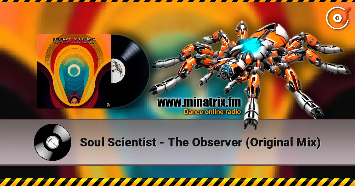Soul Scientist - The Observer (Original Mix) listen online in high quality | Minatrix.FM