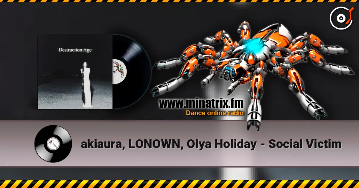 akiaura, LONOWN, Olya Holiday - Social Victim online in hoher Qualität hören | Minatrix.FM