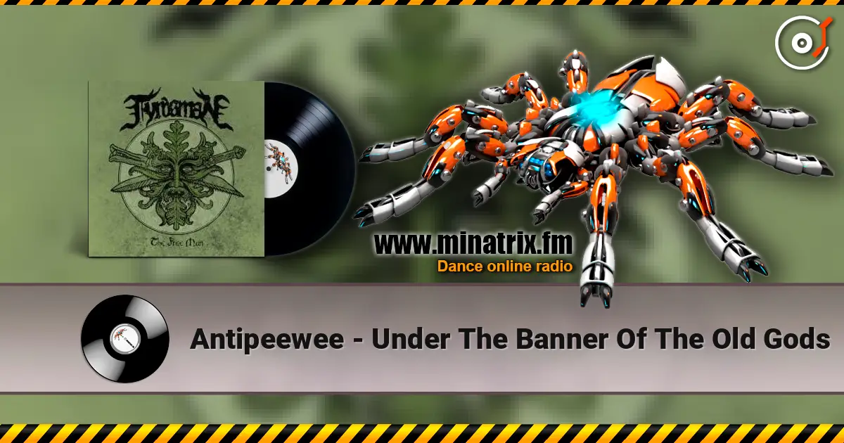 Antipeewee - Under The Banner Of The Old Gods слушать онлайн в высоком качестве | Minatrix.FM