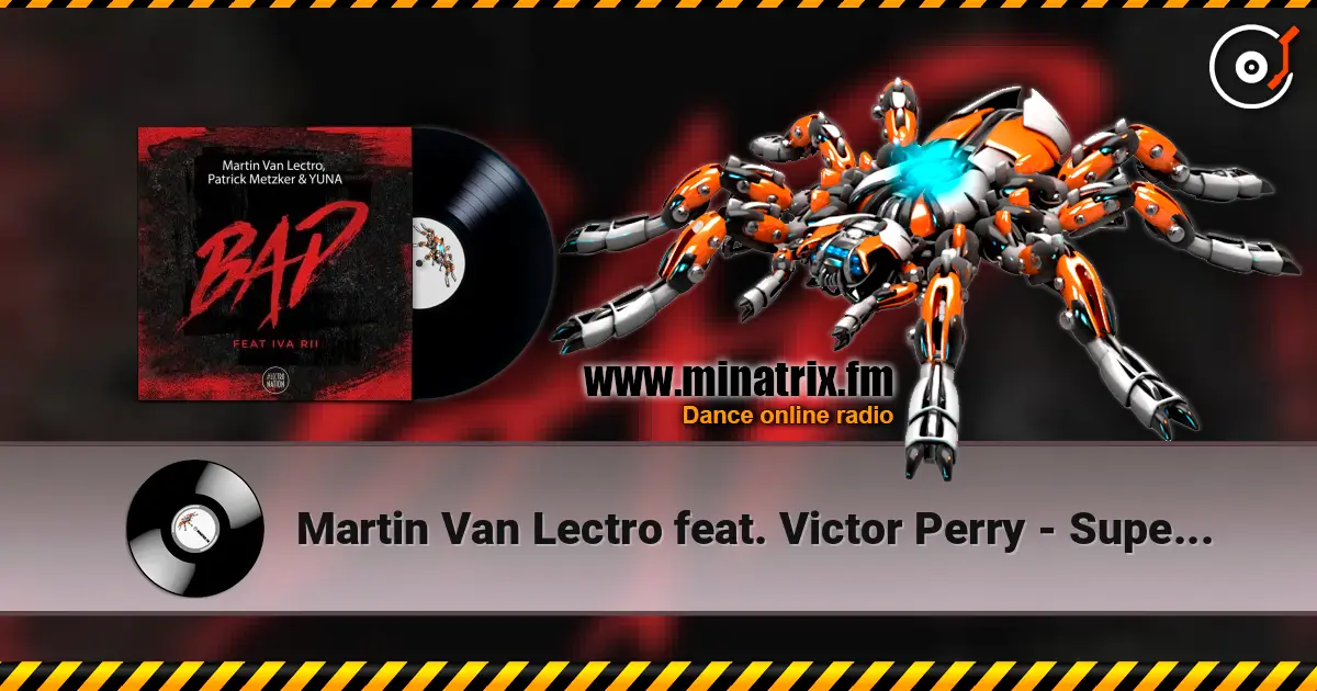 Martin Van Lectro feat. Victor Perry - Supernova escuchar online en alta calidad | Minatrix.FM